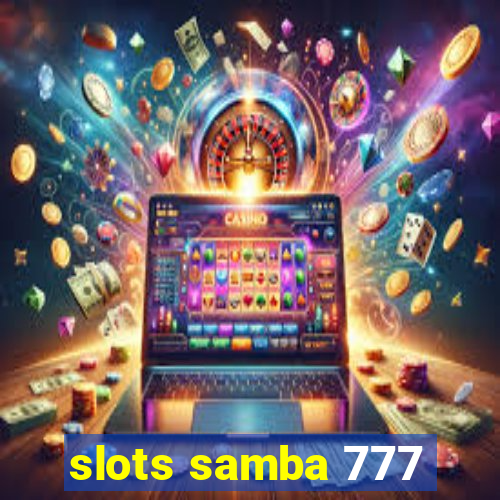 slots samba 777